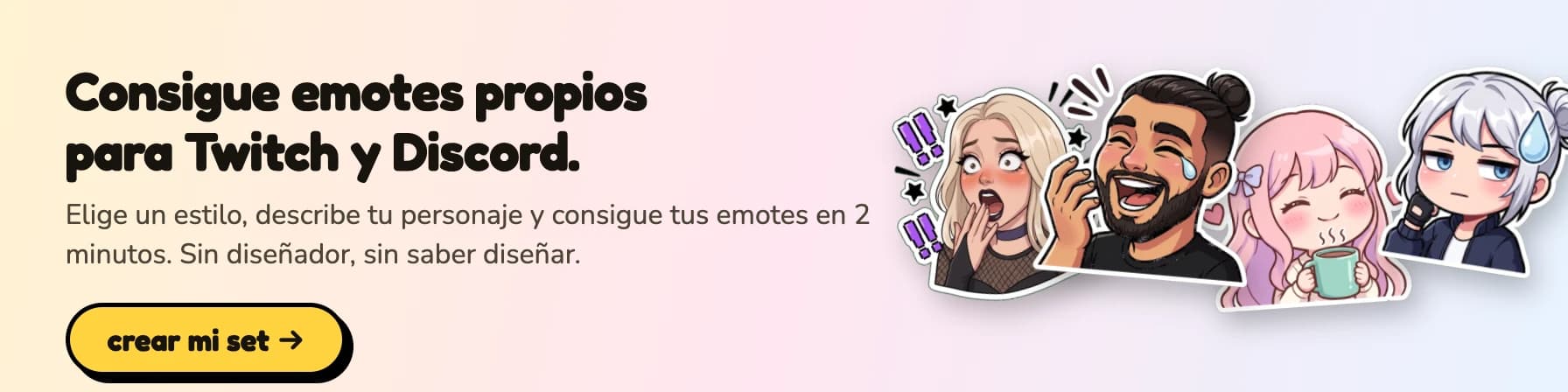 Consigue emotes propios para Twitch y Discord. Elige un estilo, describe tu personaje y consíguelos en 2 minutos.