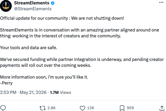 StreamElements official X post from May 21, 2026 reading: Official update for our community, we are not shutting down, signed -Perry